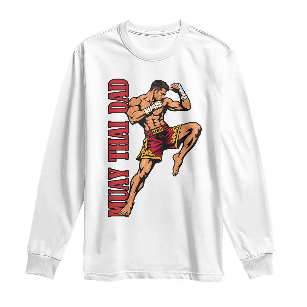 Vintage Muay Thai Dad Long Sleeve Shirt Kickboxing Martial Arts Fighter Gift