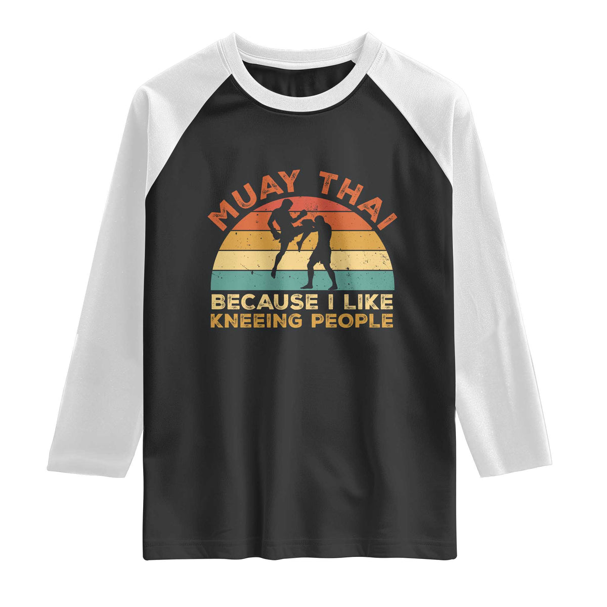 Funny Muay Thai Fighter Raglan Shirt Because I Like Kneeing People Kickboxing Gift