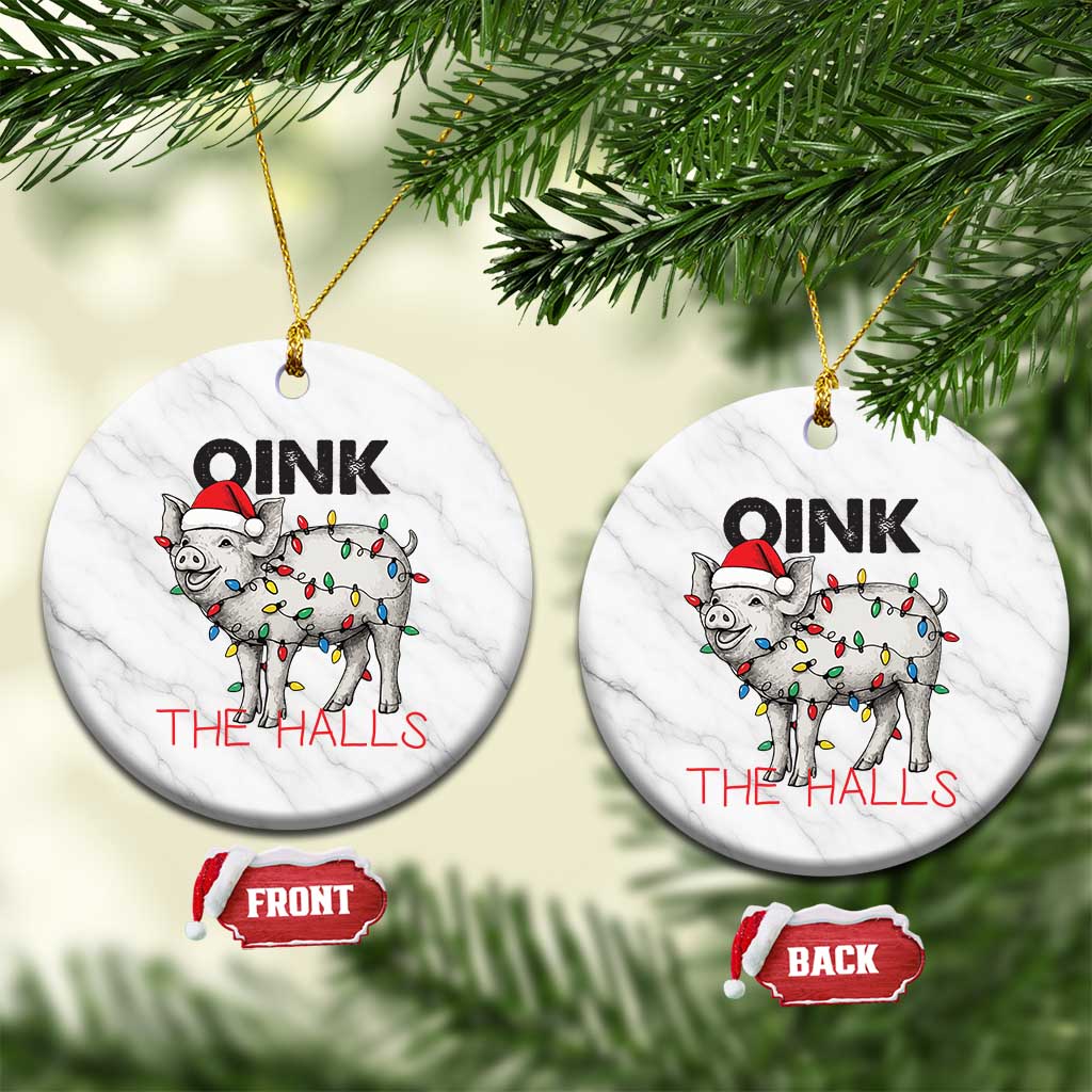 Oink The Halls Ceramic Ornament Funny Christmas Pig Lover Gift TS12 1pc White Marble Print Your Wear