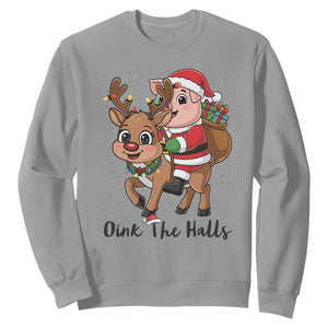 Oink The Halls Sweatshirt Pig Christmas Farm Life Gift TS12 Sport Gray Print Your Wear