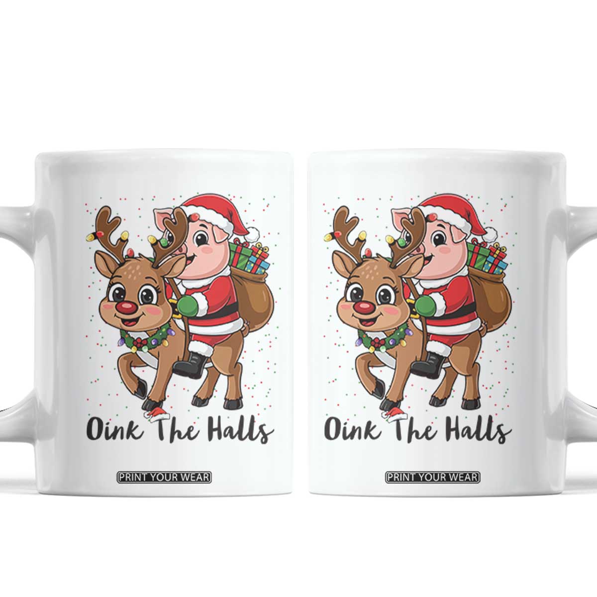 Oink The Halls Coffee Mug Pig Christmas Farm Life Gift TS12 White Print Your Wear