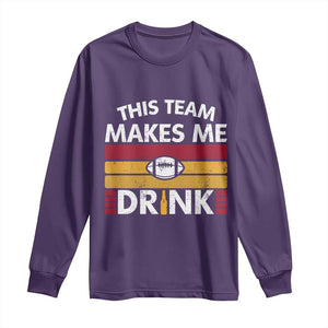This Team Makes Me Drink Long Sleeve Shirt KC Pride Gift TS12 Purple Print Your Wear