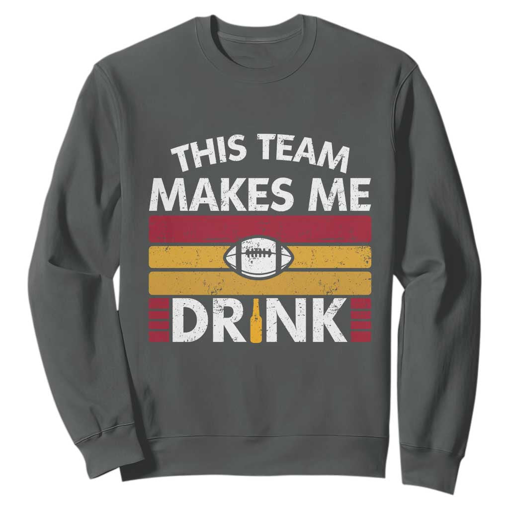 This Team Makes Me Drink Sweatshirt KC Pride Gift TS12 Dark Heather Print Your Wear
