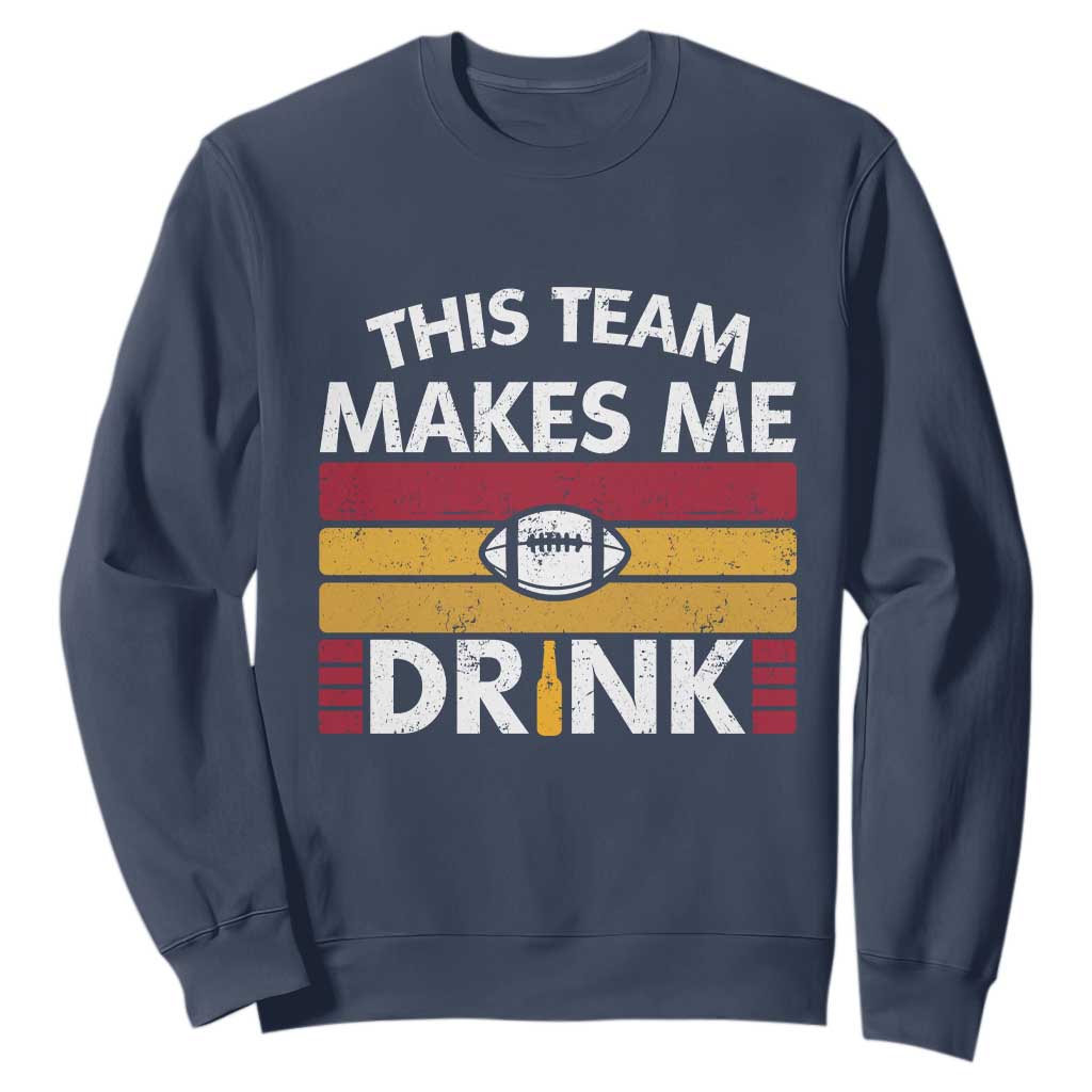 This Team Makes Me Drink Sweatshirt KC Pride Gift TS12 Navy Print Your Wear