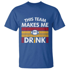 This Team Makes Me Drink T Shirt KC Pride Gift TS12 Royal Blue Print Your Wear