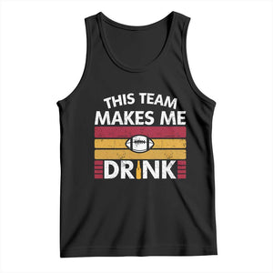 This Team Makes Me Drink Tank Top KC Pride Gift TS12 Black Print Your Wear