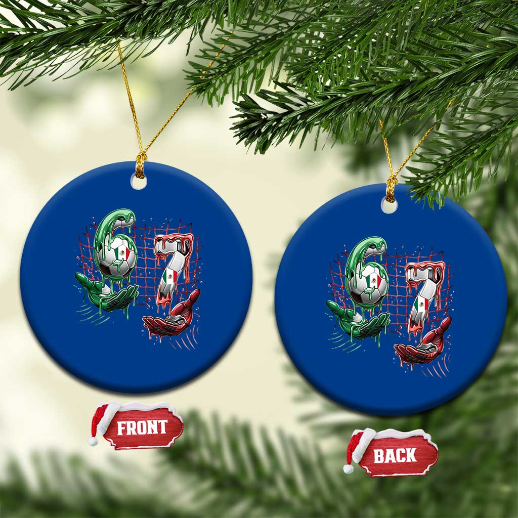 Drip Mexico Soccer Six Seven Meme Ceramic Ornament Mexicano Supporter Player Gift TS12 1pc Blue Print Your Wear