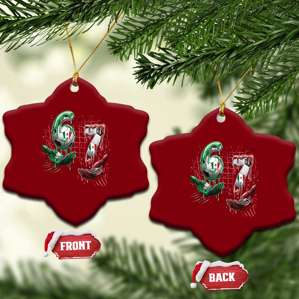 Drip Mexico Soccer Six Seven Meme Ceramic Ornament Mexicano Supporter Player Gift TS12 Print Your Wear