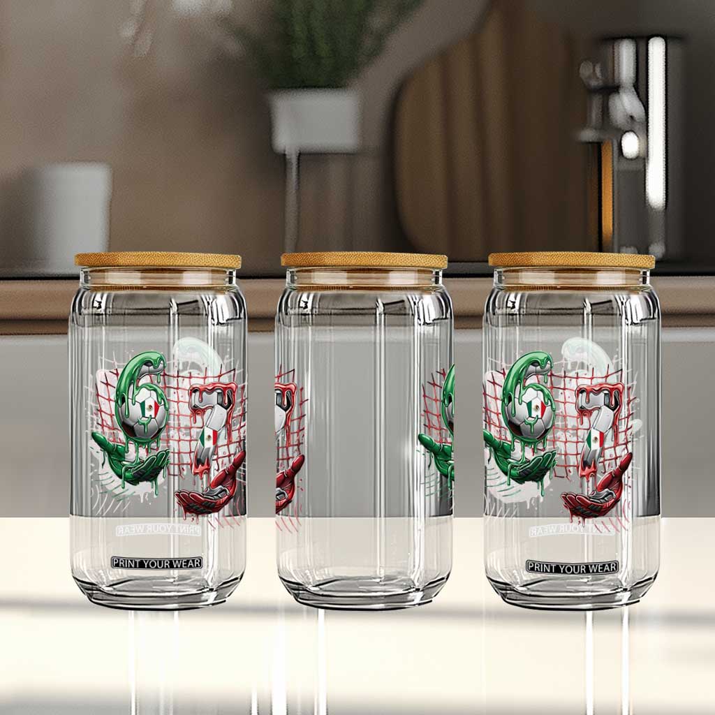 Drip Mexico Soccer Six Seven Meme Glass Can Mexicano Supporter Player Gift TS12 Print Your Wear