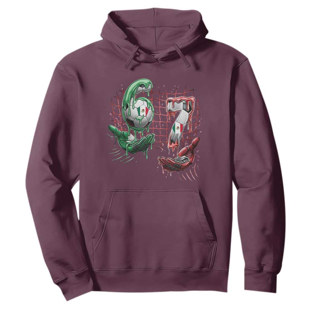 Drip Mexico Soccer Six Seven Meme Hoodie Mexicano Supporter Player Gift TS12 Maroon Print Your Wear