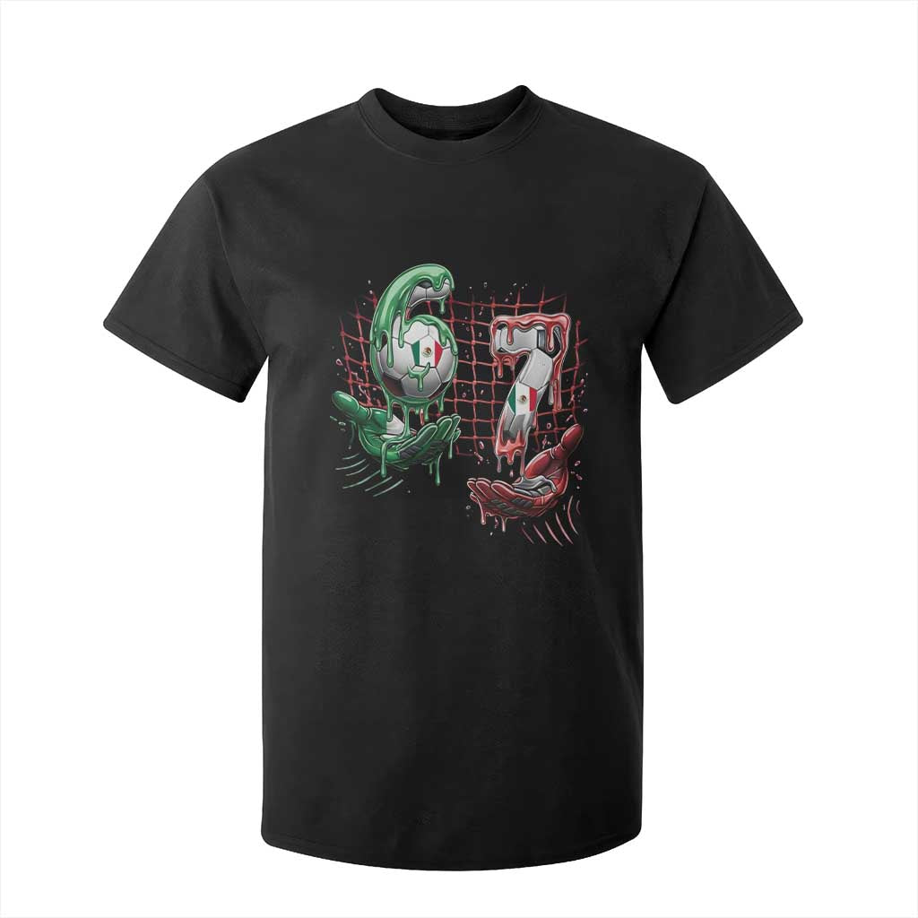 Drip Mexico Soccer Six Seven Meme T Shirt For Kid Mexicano Supporter Player Gift TS12 Black Print Your Wear