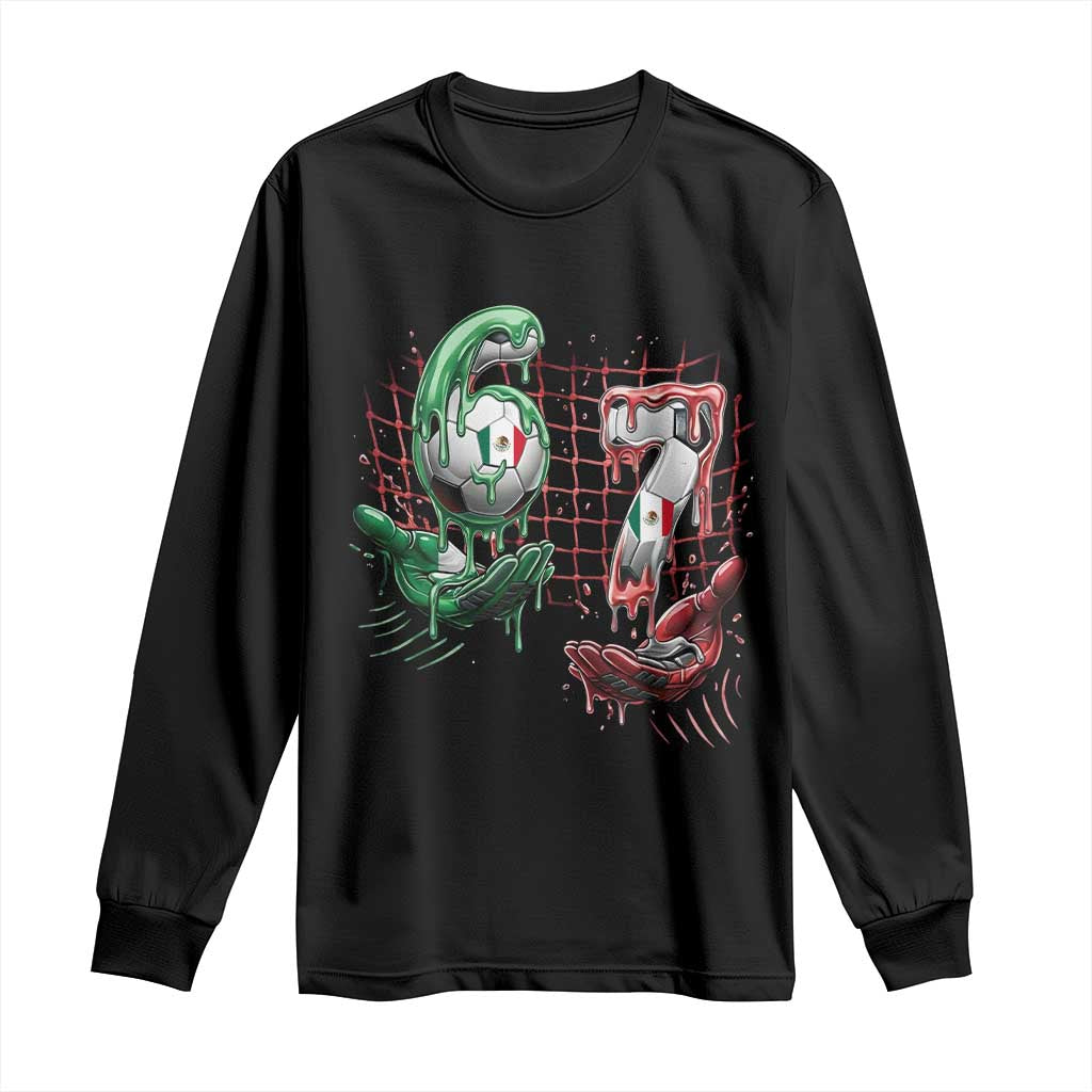 Drip Mexico Soccer Six Seven Meme Long Sleeve Shirt Mexicano Supporter Player Gift TS12 Black Print Your Wear