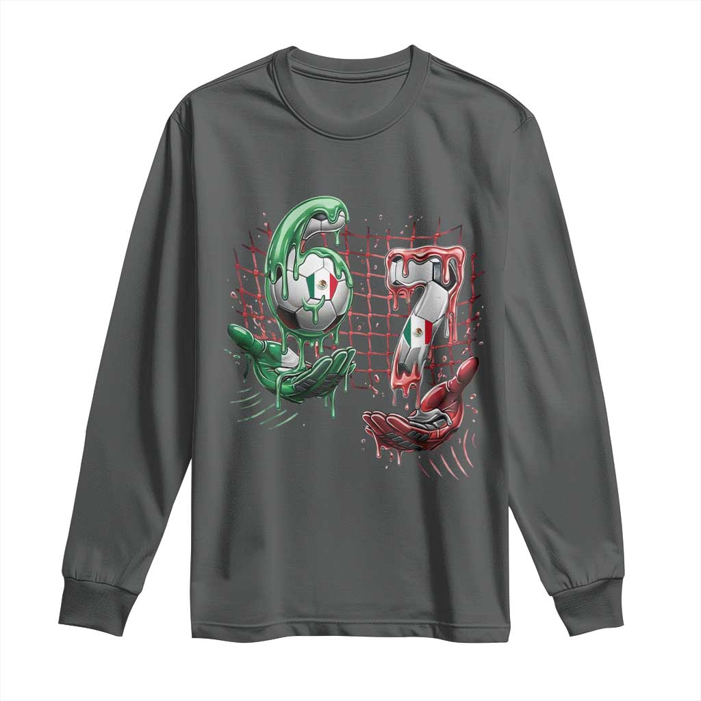 Drip Mexico Soccer Six Seven Meme Long Sleeve Shirt Mexicano Supporter Player Gift TS12 Dark Heather Print Your Wear