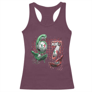 Drip Mexico Soccer Six Seven Meme Racerback Tank Top Mexicano Supporter Player Gift TS12 Maroon Print Your Wear