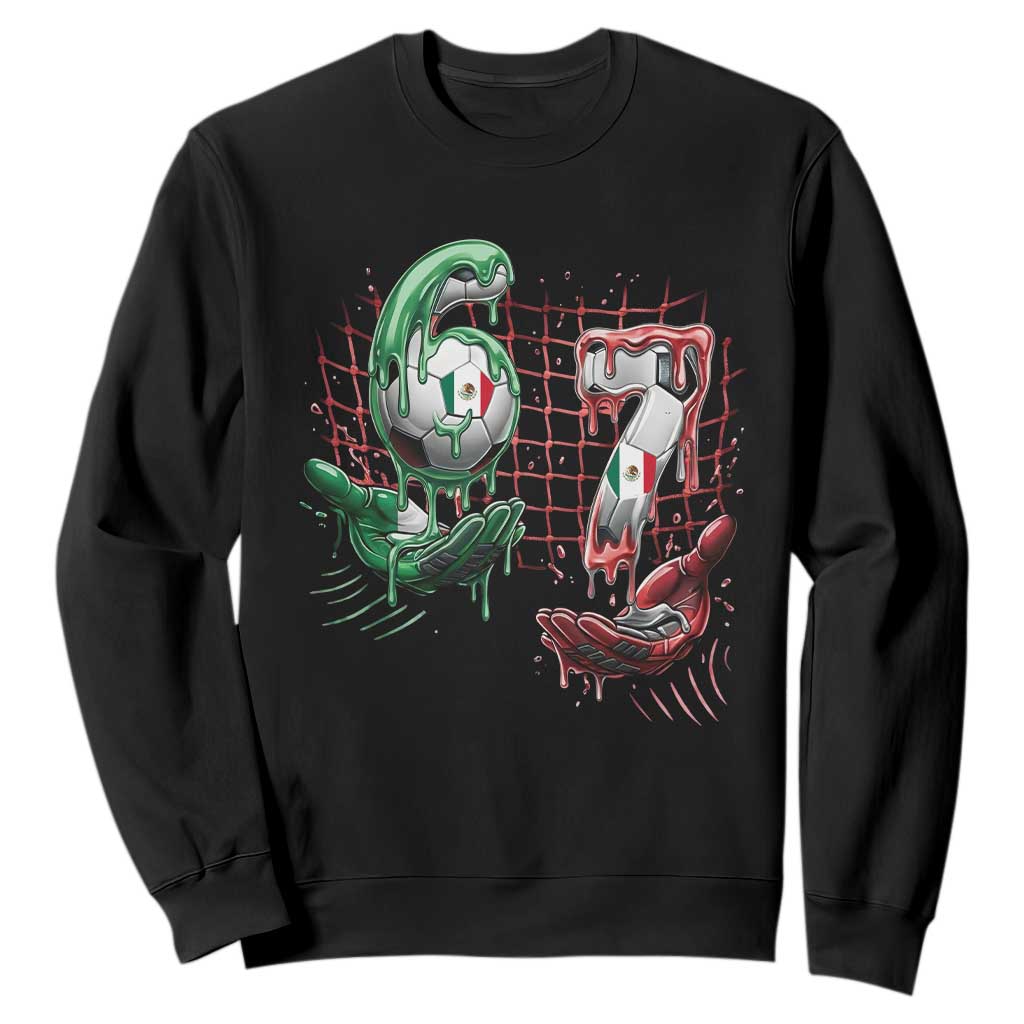 Drip Mexico Soccer Six Seven Meme Sweatshirt Mexicano Supporter Player Gift TS12 Black Print Your Wear