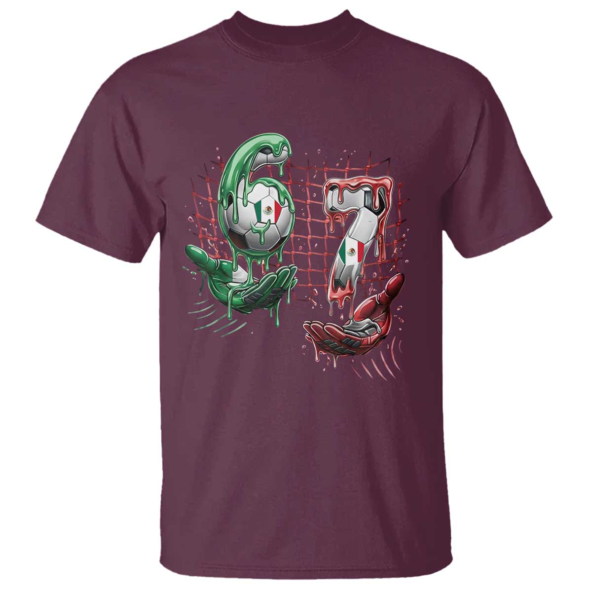 Drip Mexico Soccer Six Seven Meme T Shirt Mexicano Supporter Player Gift TS12 Maroon Print Your Wear