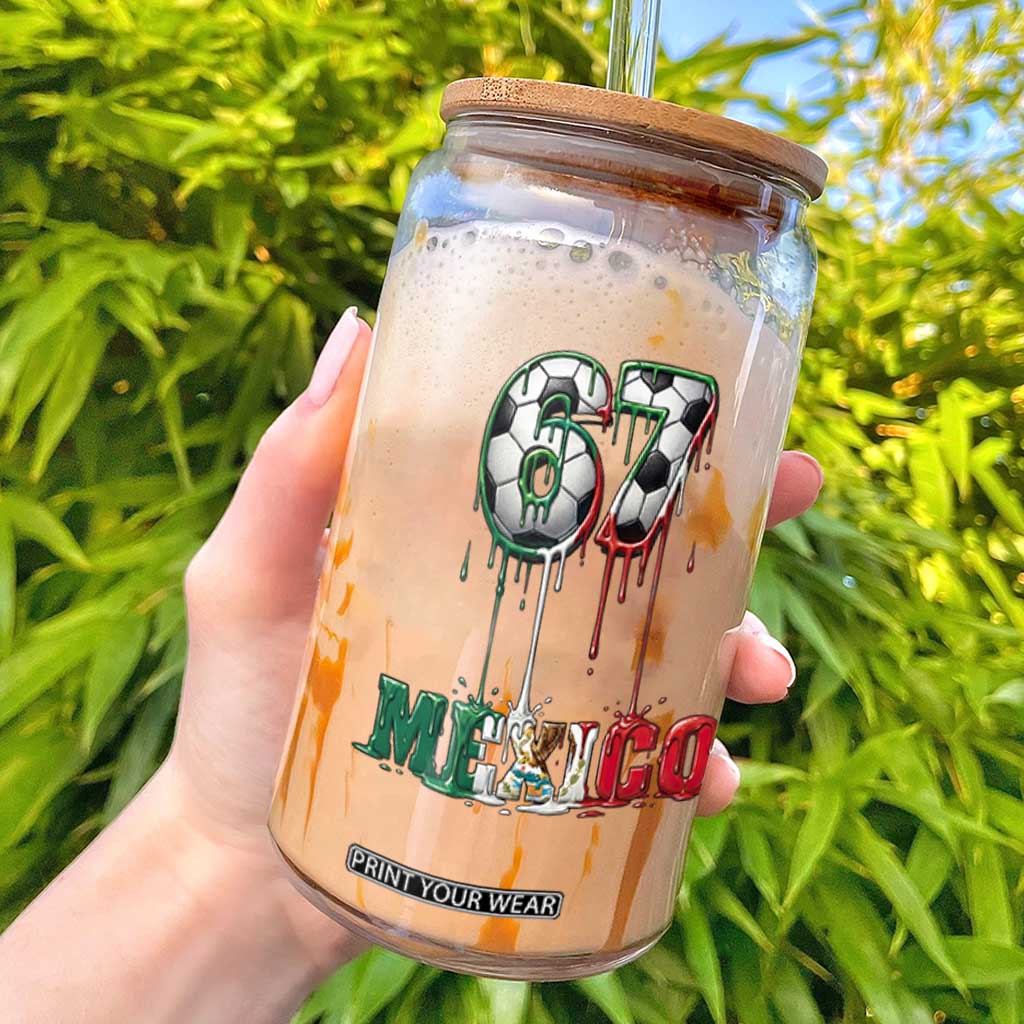 Funny Mexico Soccer 67 Meme Glass Can Chicano Soccer Lovers TS12 White Print Your Wear