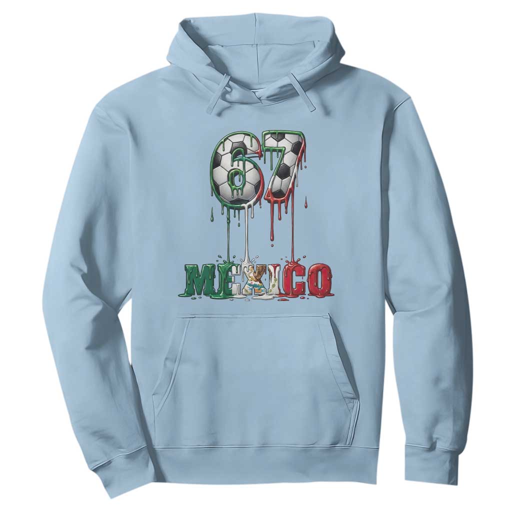 Funny Mexico Soccer 67 Meme Hoodie Chicano Soccer Lovers TS12 Light Blue Print Your Wear