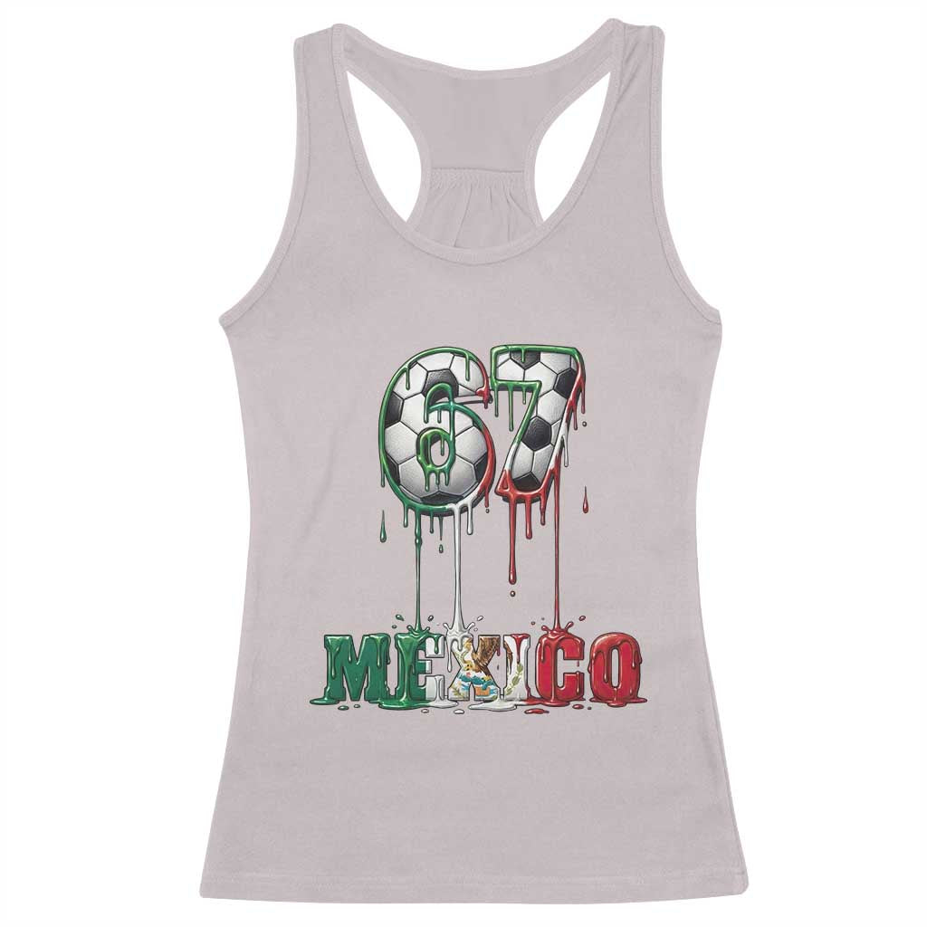 Funny Mexico Soccer 67 Meme Racerback Tank Top Chicano Soccer Lovers TS12 Ice Gray Print Your Wear