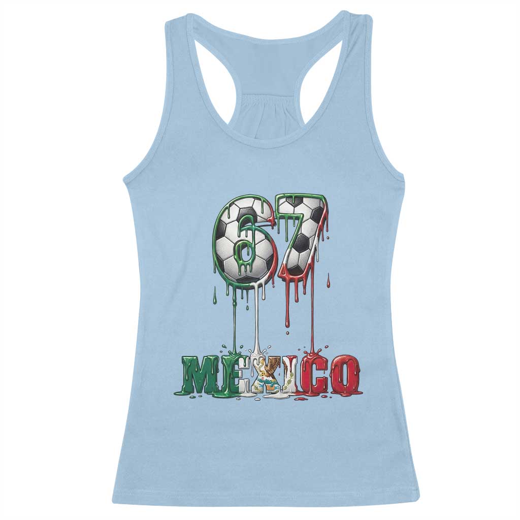 Funny Mexico Soccer 67 Meme Racerback Tank Top Chicano Soccer Lovers TS12 Light Blue Print Your Wear