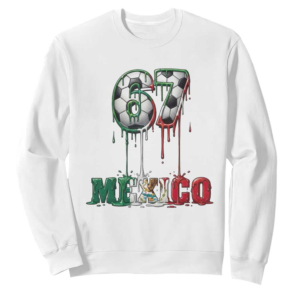 Funny Mexico Soccer 67 Meme Sweatshirt Chicano Soccer Lovers TS12 White Print Your Wear