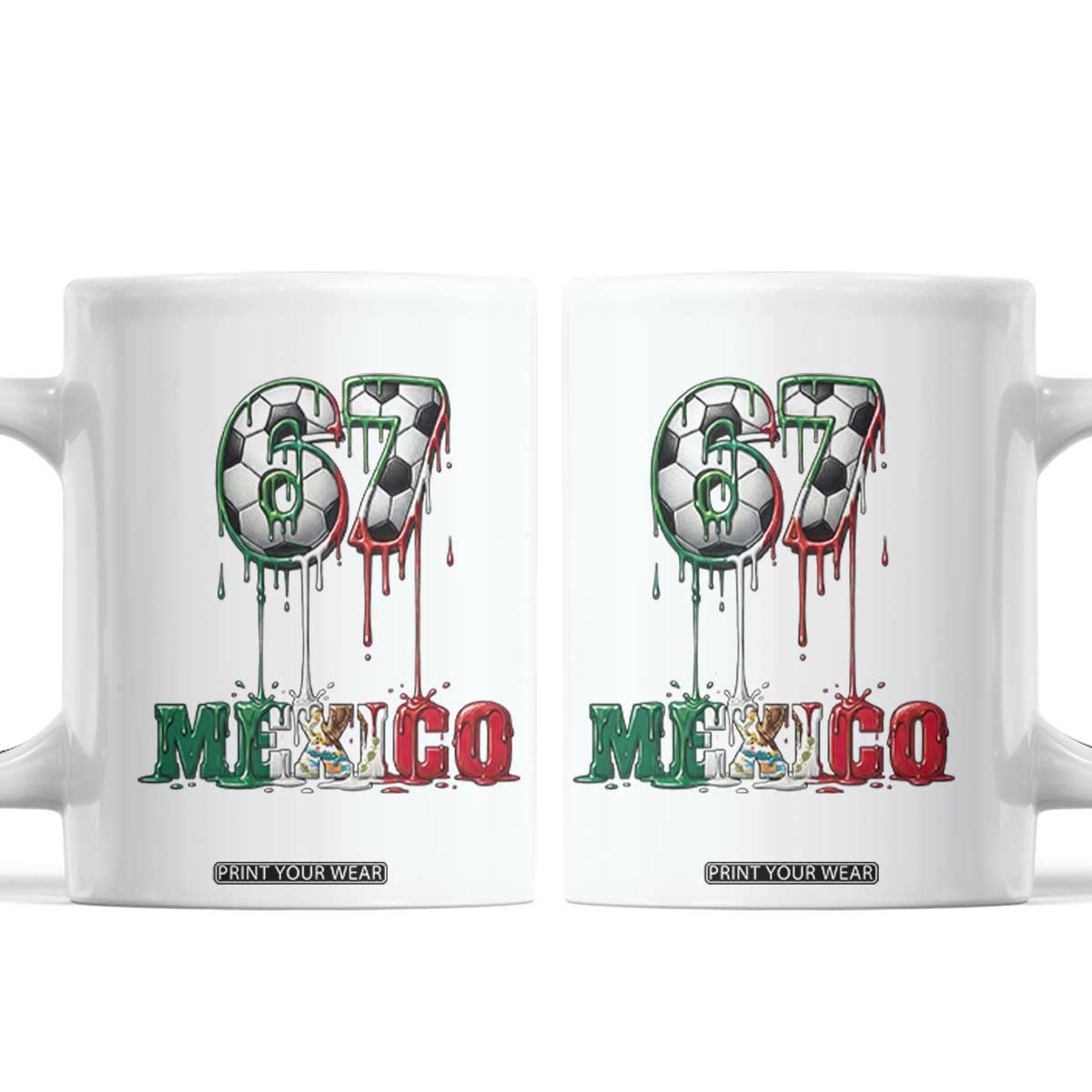 Funny Mexico Soccer 67 Meme Coffee Mug Chicano Soccer Lovers TS12 White Print Your Wear