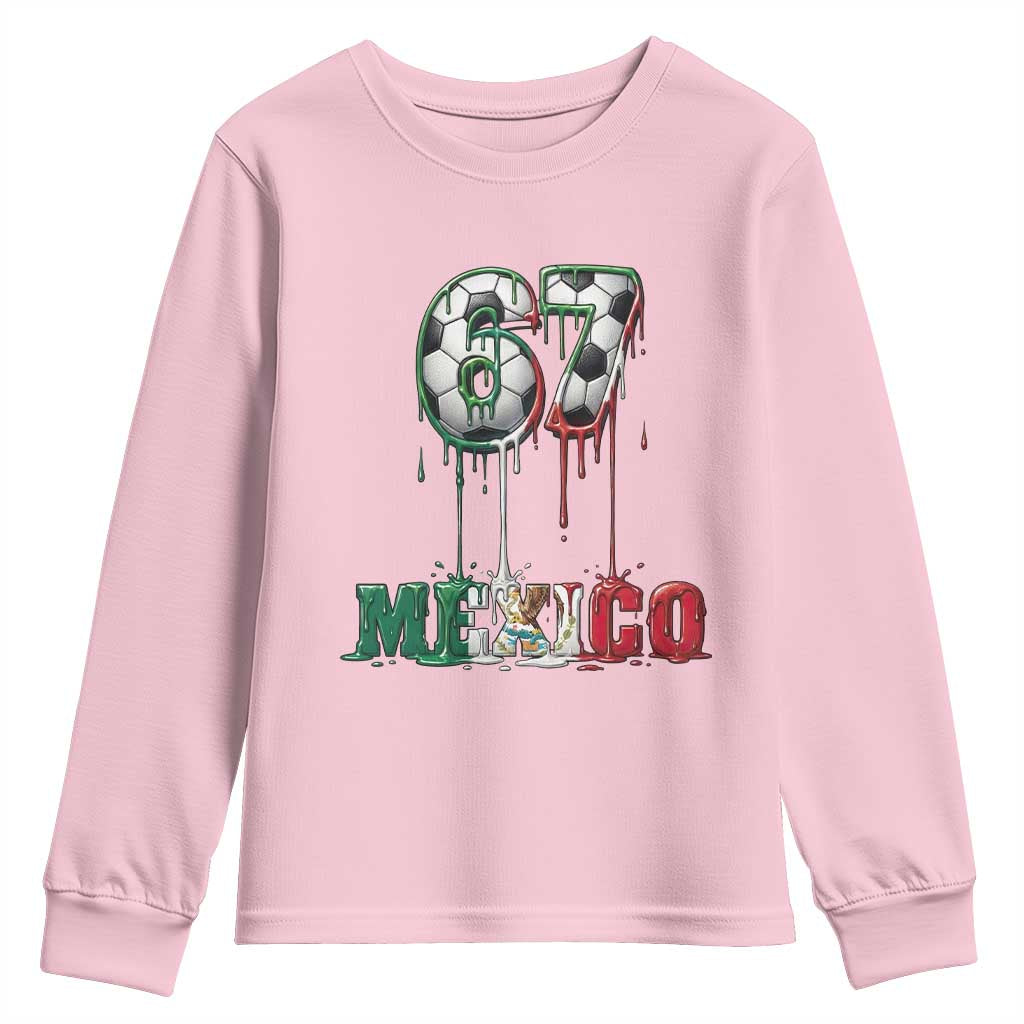 Funny Mexico Soccer 67 Meme Youth Sweatshirt Chicano Soccer Lovers TS12 Light Pink Print Your Wear