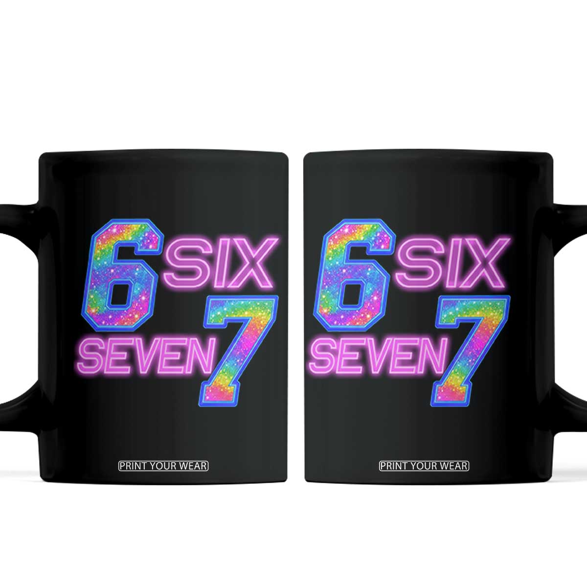 Colorful Neon Light Effect Coffee Mug Six Seven Meme TS12 Black Print Your Wear