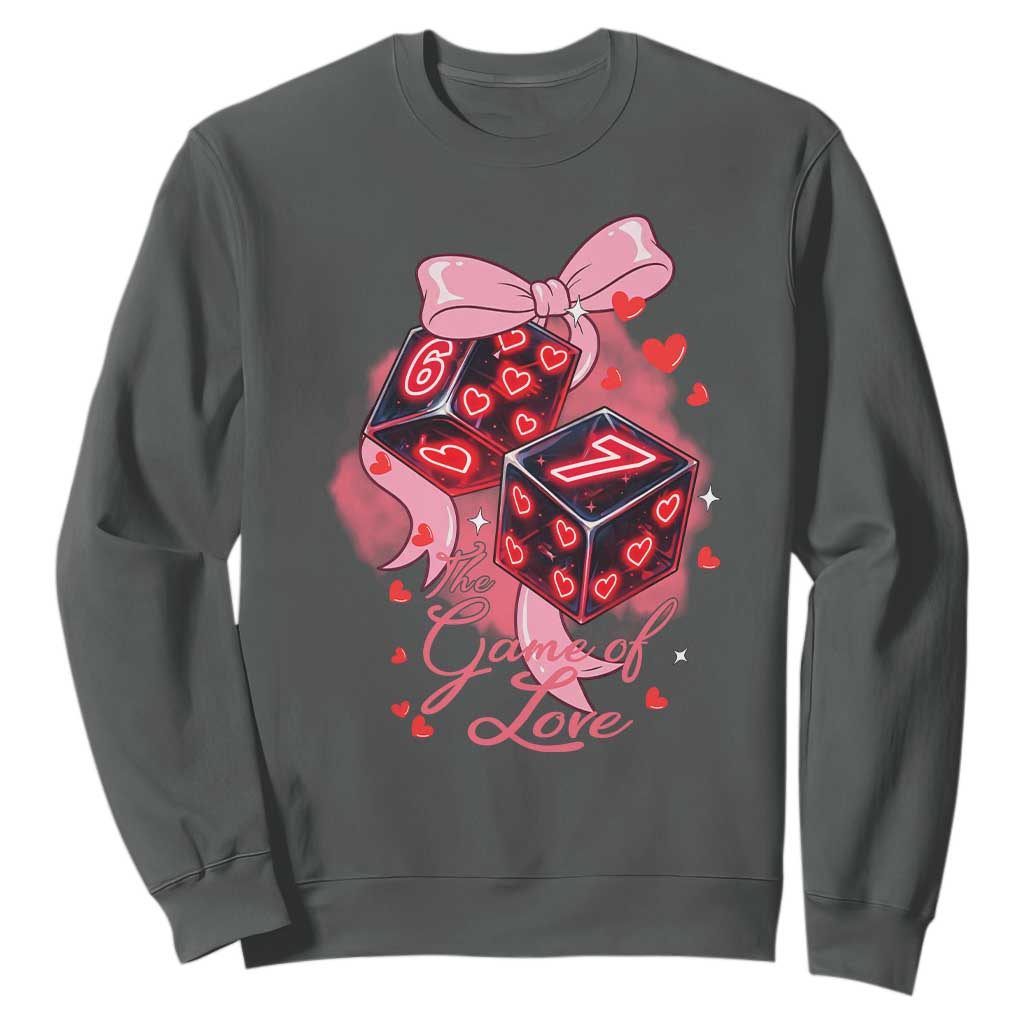 Funny The Game Of Love Six Seven Dice Meme Sweatshirt TS12 Dark Heather Print Your Wear