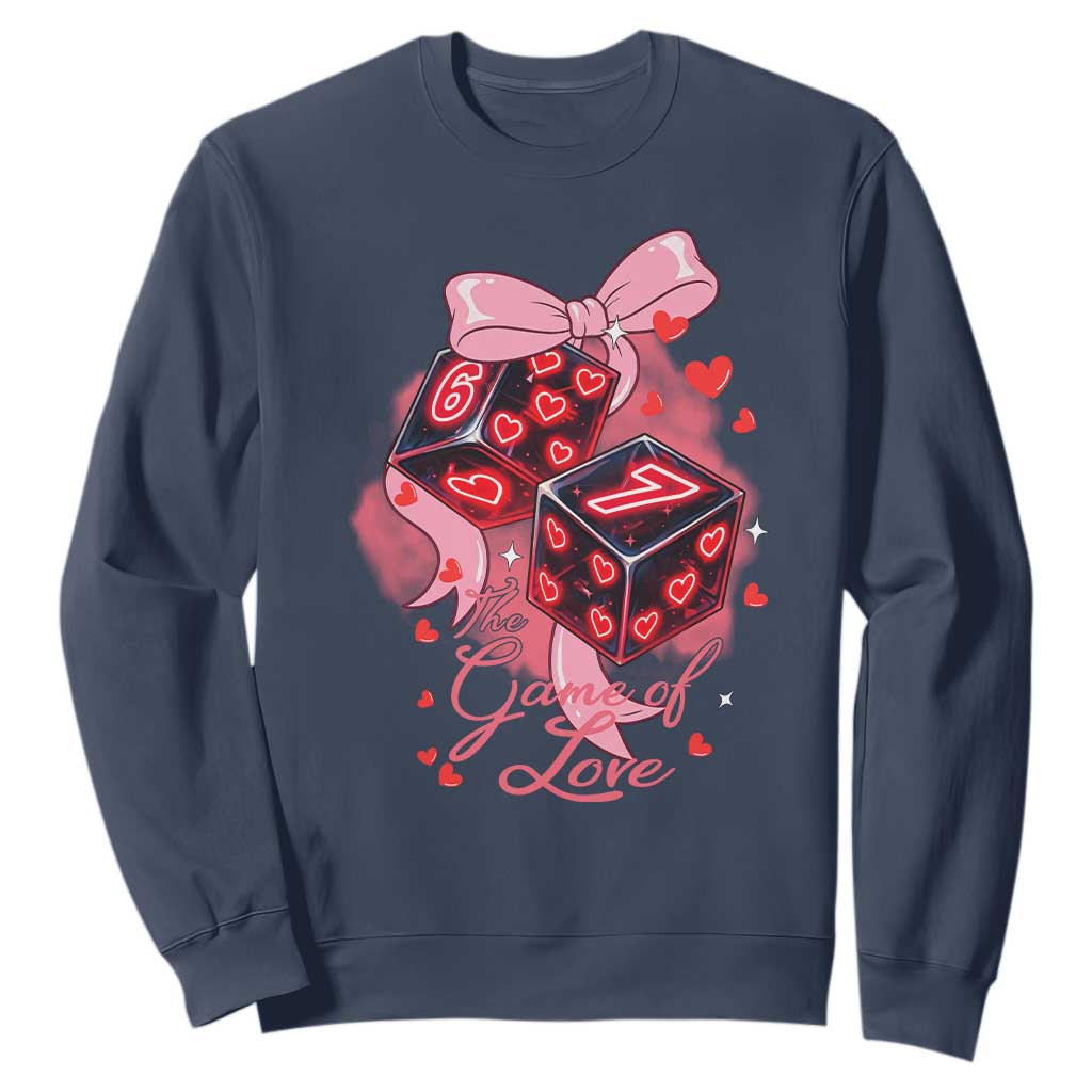 Funny The Game Of Love Six Seven Dice Meme Sweatshirt TS12 Navy Print Your Wear