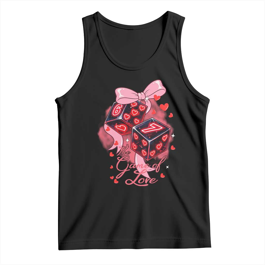 Funny The Game Of Love Six Seven Dice Meme Tank Top TS12 Black Print Your Wear