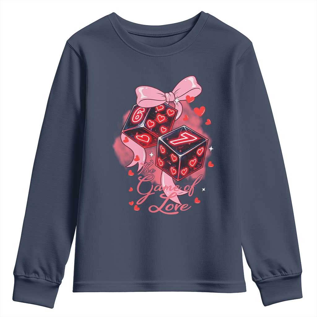 Funny The Game Of Love Six Seven Dice Meme Youth Sweatshirt TS12 Navy Print Your Wear