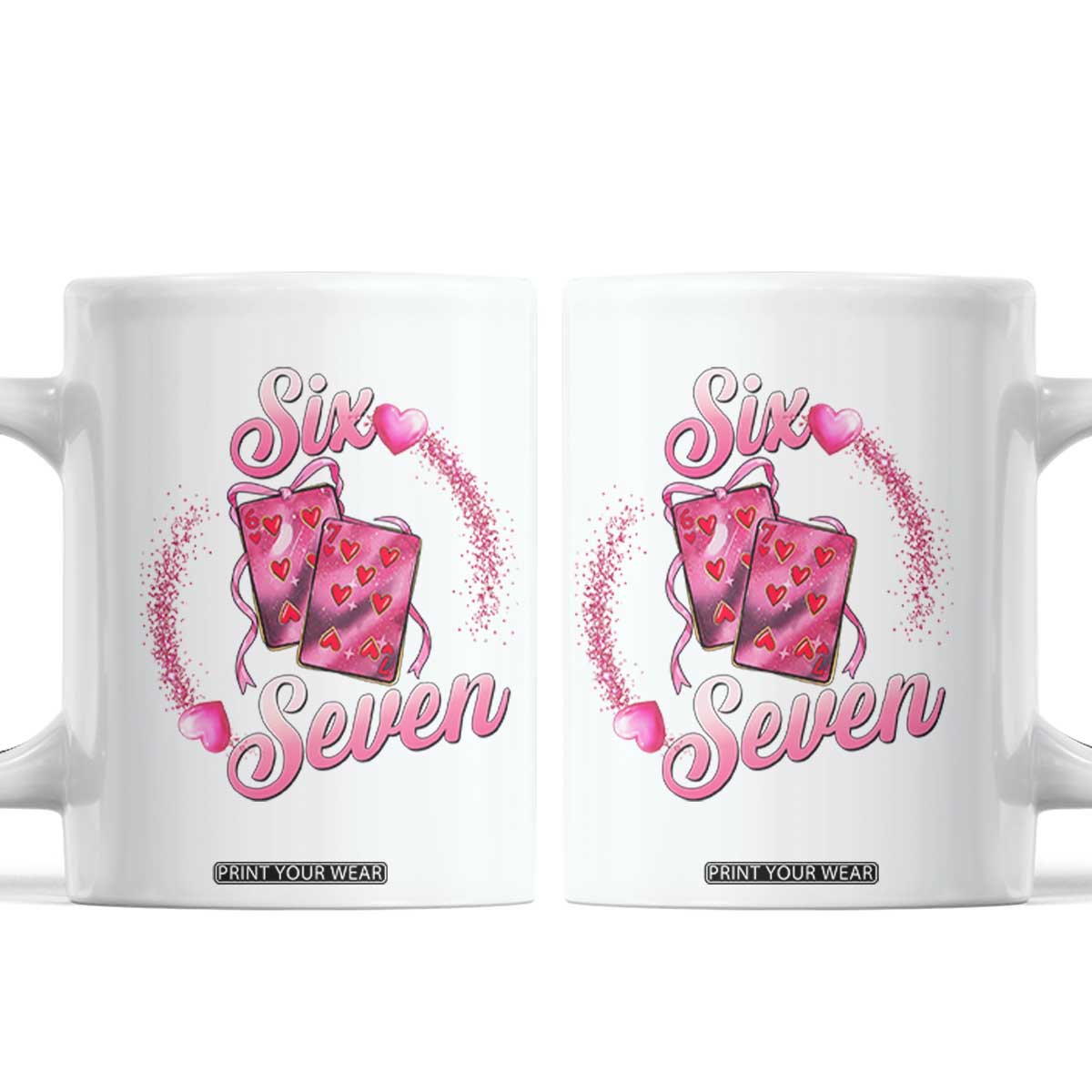 Playing Cards 67 Of Hearts Coffee Mug Six Seven Valentine Meme TS12 White Print Your Wear