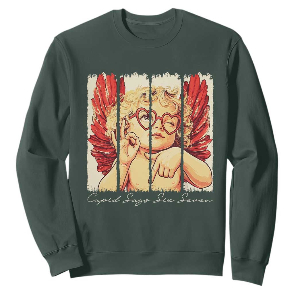 Retro Cupid Says Six Seven Sweatshirt 67 Valentines Day TS12 Dark Forest Green Print Your Wear