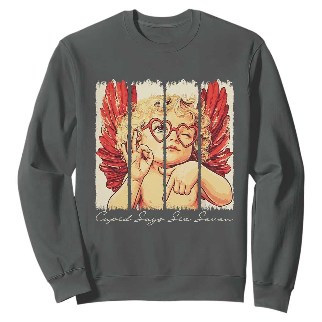 Retro Cupid Says Six Seven Sweatshirt 67 Valentines Day TS12 Dark Heather Print Your Wear