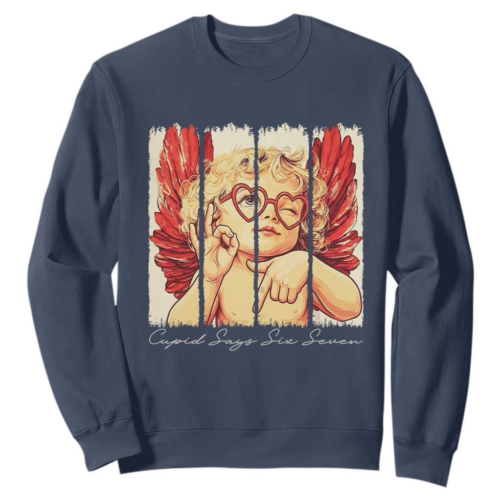 Retro Cupid Says Six Seven Sweatshirt 67 Valentines Day TS12 Navy Print Your Wear