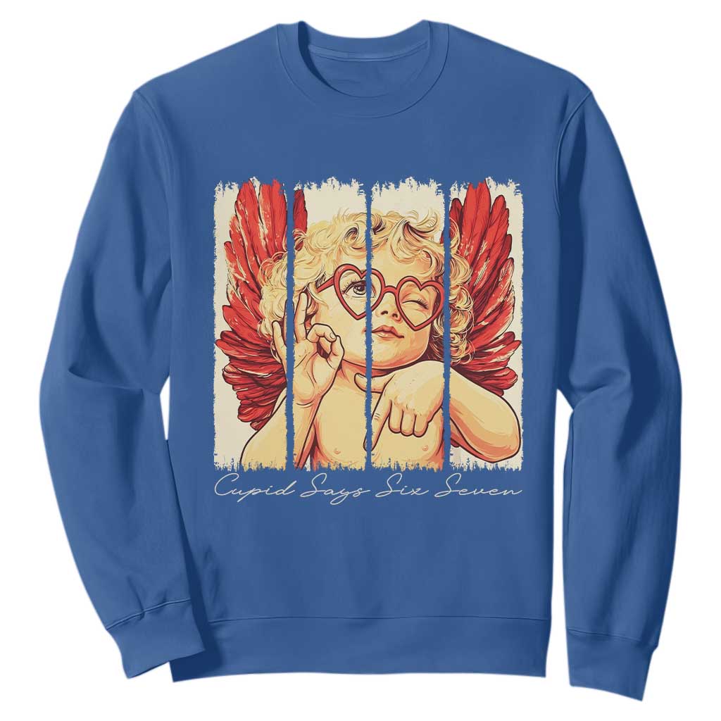 Retro Cupid Says Six Seven Sweatshirt 67 Valentines Day TS12 Royal Blue Print Your Wear