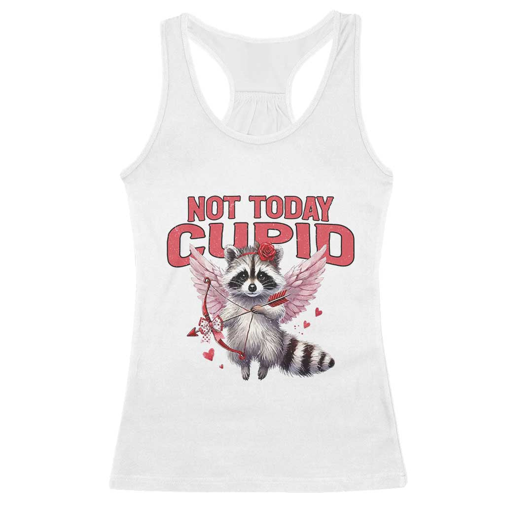 Funny Raccoon Cupid Anti Valentine Racerback Tank Top Not Today Cupid TS12 White Print Your Wear