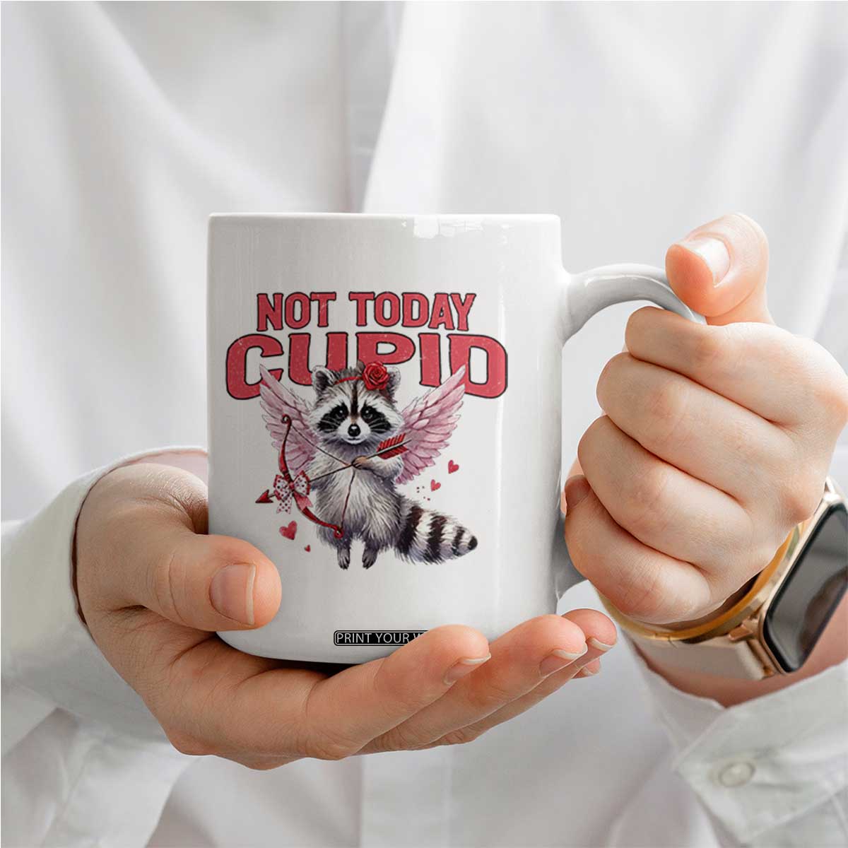 Funny Raccoon Cupid Anti Valentine Coffee Mug Not Today Cupid TS12 Print Your Wear