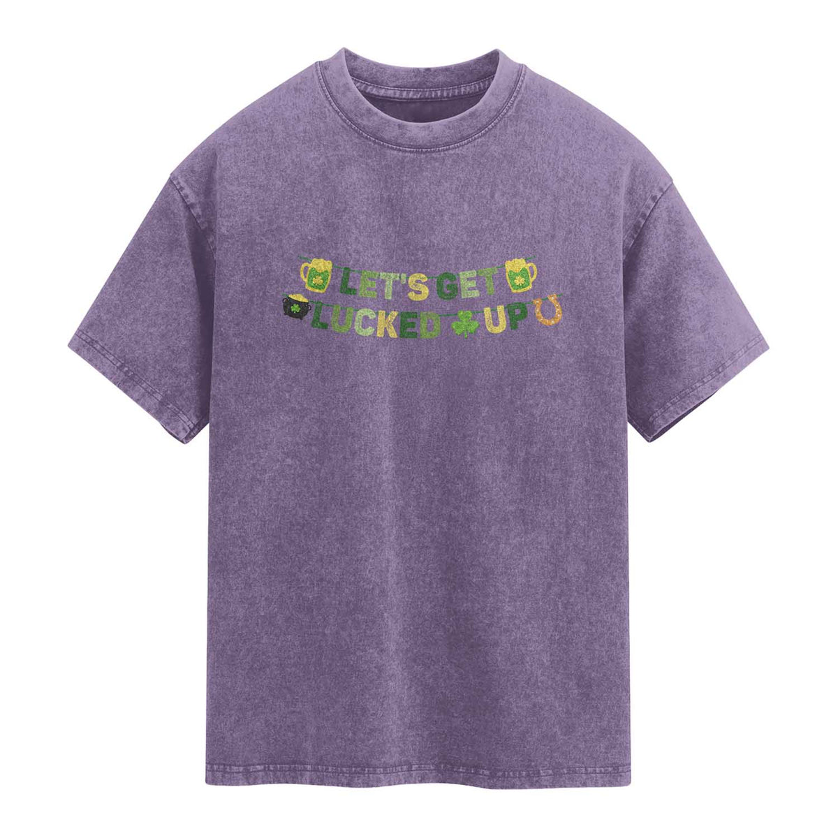 Lets Get Lucked Up Washed Cotton T-Shirt St Patricks Day Drinking
