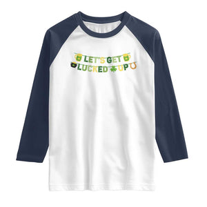 Lets Get Lucked Up Raglan Shirt St Patricks Day Drinking TS12 White Navy Print Your Wear