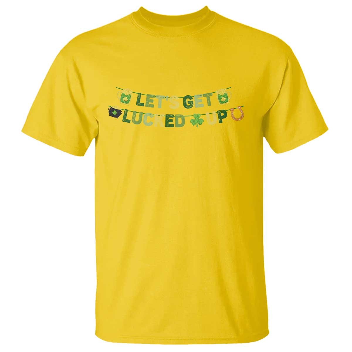 Lets Get Lucked Up T Shirt St Patricks Day Drinking TS12 Daisy Print Your Wear