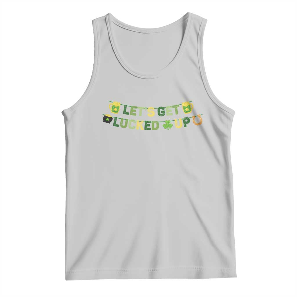 Lets Get Lucked Up Tank Top St Patricks Day Drinking TS12 Ash Print Your Wear