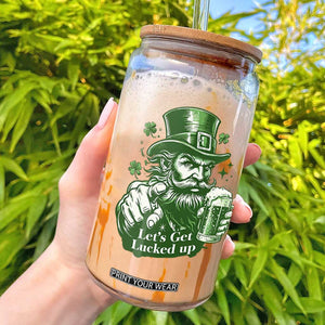 Lets Get Lucked Up Glass Can St Patricks Day Party Humor TS12 White Print Your Wear