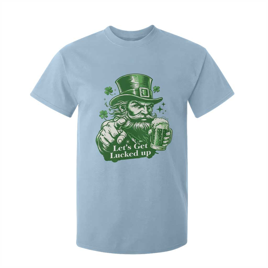 Lets Get Lucked Up T Shirt For Kid St Patricks Day Party Humor TS12 Light Blue Print Your Wear