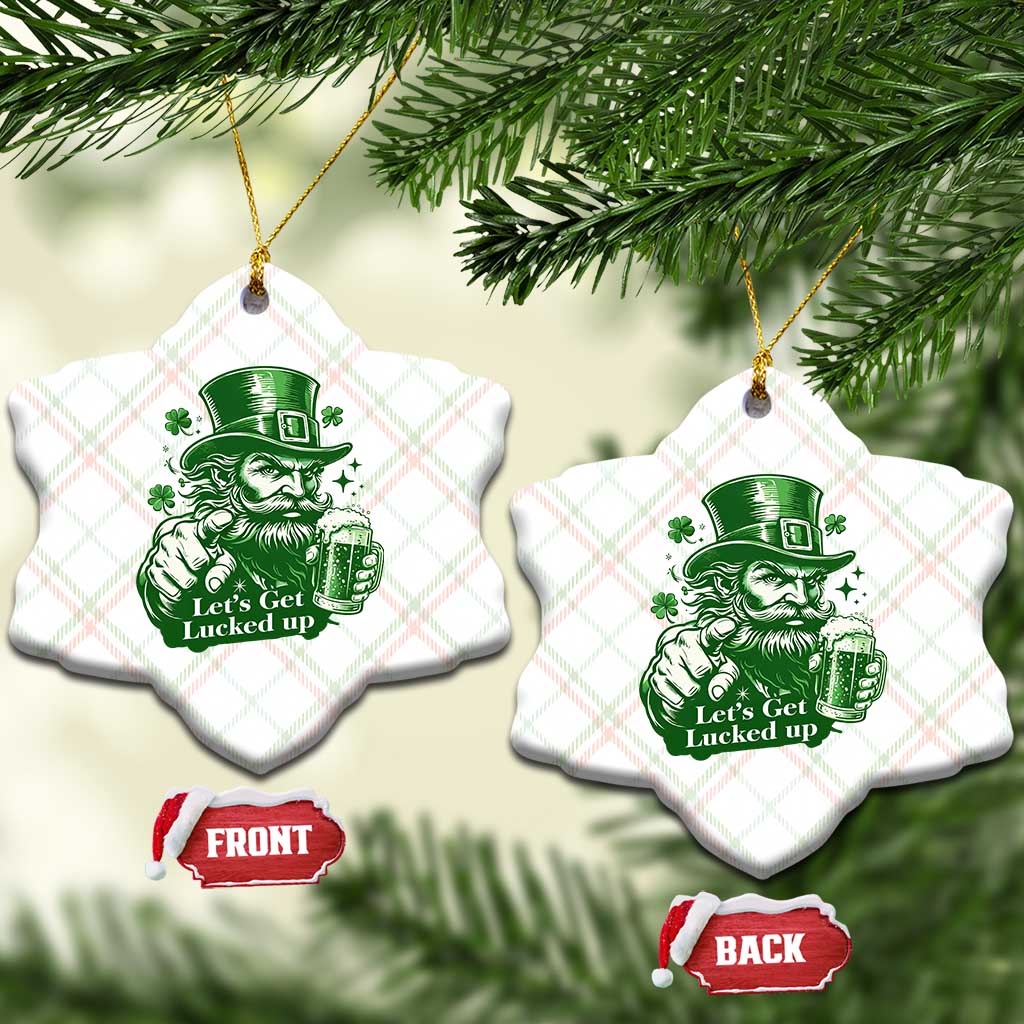 Lets Get Lucked Up Ceramic Ornament St Patricks Day Party Humor TS12 Print Your Wear