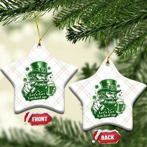 Lets Get Lucked Up Ceramic Ornament St Patricks Day Party Humor TS12 Print Your Wear