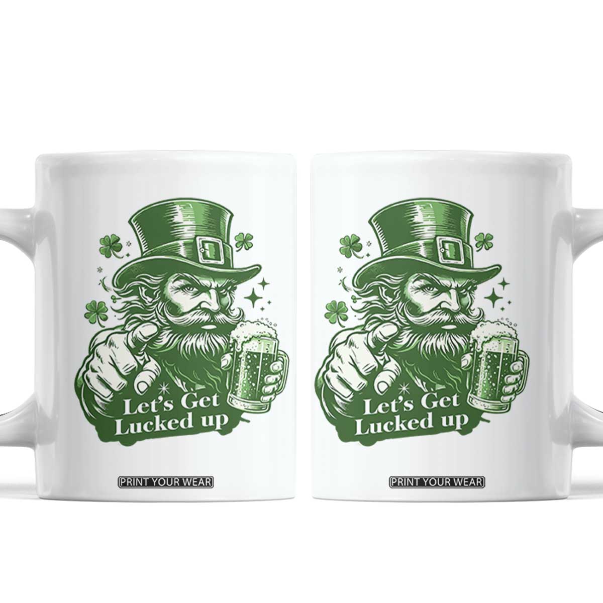 Lets Get Lucked Up Coffee Mug St Patricks Day Party Humor TS12 White Print Your Wear