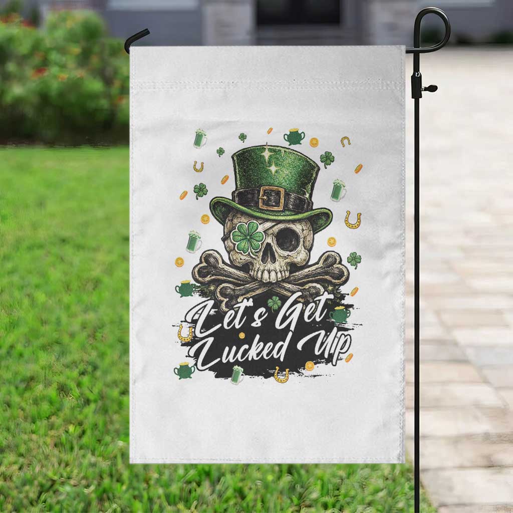 Lets Get Lucked Up Garden Flag Lucky Skeleton St Patricks Day TS12 Print Your Wear