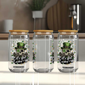 Lets Get Lucked Up Glass Can Lucky Skeleton St Patricks Day TS12 Print Your Wear